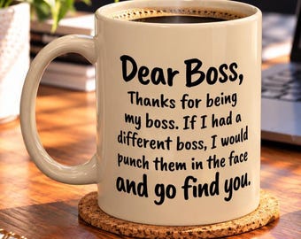 Sarcastic Dear Boss Colorful Mug For Coworkers Who Appreciate Dark Humor And Office Sarcasm Daily