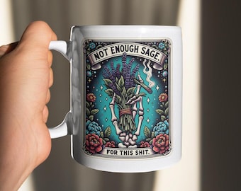 Not Enough Sage Tarot Mug, Witchy Gothic Gift