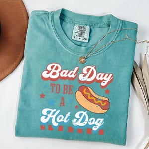 Bad Day to Be a Hot Dog Tee, Funny Patriotic Shirt, 4th of July Retro Shirt, Independence Day Cookout Tee, USA Summer Shirt, America BBQ Top