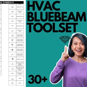 May include: A teal background with the text "HVAC BLUEBEAM TOOLSET" in black. A woman is pointing to the text with her right index finger. A diamond shape is above the text. A white and black chart with the text "HVAC SYMBOLS" is on the left side of the image. The chart contains symbols and text describing different types of HVAC ductwork. The text "30+ " is in black on the bottom right corner of the image.