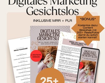 Guide de marketing numérique sans visage 1. Version allemande / 1. version allemande Plus de 200 bibliothèques de contenu gratuites inkl. MRR/DPP fait pour vous