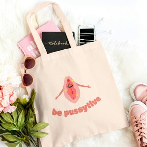 Be Pussytive Stoffbeutel Positive Vibes Tote Bag Einkaufstasche Stofftasche Frauenpower Feminismus Empowerment