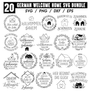 May include: A digital collection of 20 black and white graphic designs featuring German phrases about home, including text like 'Willkommen Daheim' and 'Hier wohnt die Liebe', accompanied by illustrations of houses, floral wreaths, and hearts in SVG, PNG, DXF, and EPS formats.