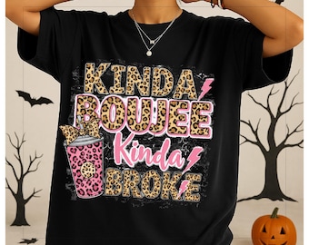 Kinda Boujee Kinda Broke PNG, Design de sublimação sarcástica com laço coquete, Sublimação de motivação, Design de camisa antissocial