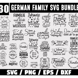May include: A black and white graphic with the text "30 GERMAN FAMILY SVG BUNDLE." The image contains various family-themed phrases in German, including "Home Sweet Home" and "Familie ist wo Leben beginnt." The file formats are listed as SVG, PNG, EPS, and DXF.