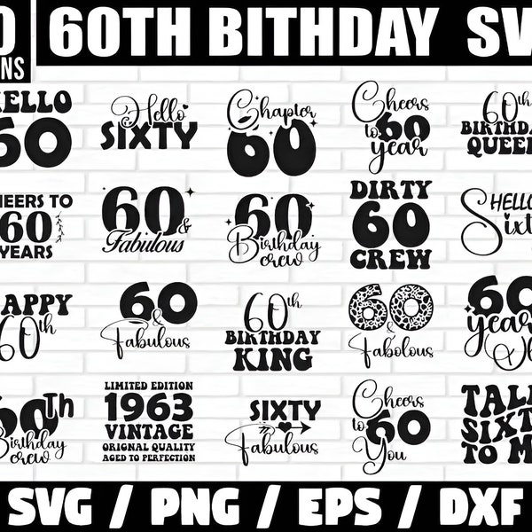 60th Birthday Svg Bundle, 60 Birthday Svg, Dad 60th Birthday Svg, 60th Birthday Shirt, 60th Birthday Png, 60th birthday, Instant Download