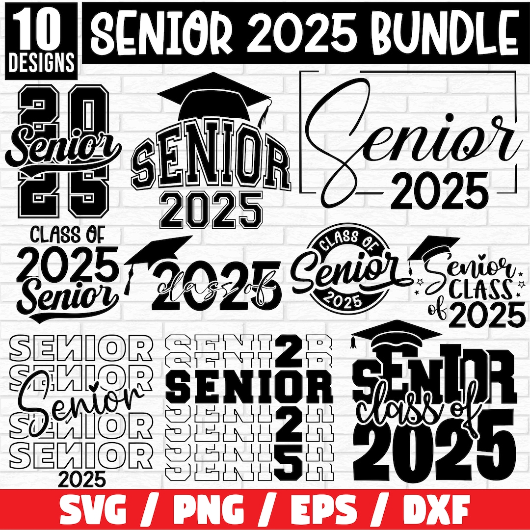 Senior 2025 SVG Bundle, Senior 2025 SVG, Graduation Svg Bundle, Senior SVG, Graduation Shirt Svg