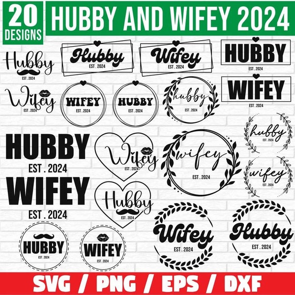 Hubby and Wifey 2024 SVG Bundle, Hubby 2024 SVG, Wifey 2024 svg, hubby wifey shirts, hubby wifey svg, Marriage svg, Husband and Wife Svg