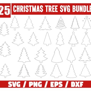 May include: A white background features a red banner with the text "25 CHRISTMAS TREE SVG BUNDLE". Below are 25 black outline Christmas tree designs. The bottom banner reads "SVG / PNG / EPS / DXF".