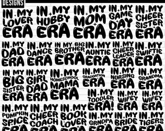In My Era SVG Bundle, In My Cheer Mom Era svg, In My Swiftie Era Svg, Era Svg, In My Mom Era svg, In My Family Era svg, In My Dance Era svg