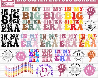 In My Sister Era SVG Bundle, Sister Shirt Svg, Elder Sister Png,Funny Toddler Svg, funny sibling shirt, big sis shirt design, big sis png
