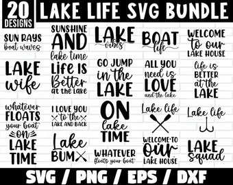 Lake Svg Bundle, Lake Life Svg, Lake Png, Lake House Svg, Summer Svg, Camping Svg, Fishing Svg, Vacation Svg, life is better at the lake