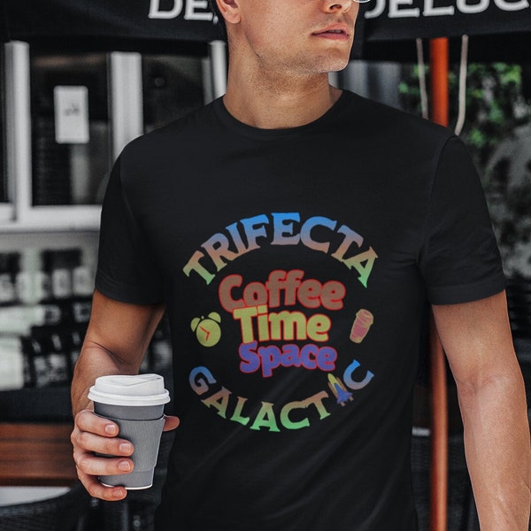 Trifecta Galactic Unisex Jersey Short Sleeve Tee, coffee lover Shirt, Star gazer,  coffee time and space, horses, time & space, Einstein