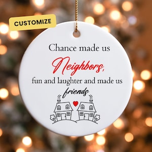Christmas Ornament Custom Gift for Neighbor, Personalized Thank you Gift, Gift for Friends, Christmas 2024 Décor, Appreciation Gift