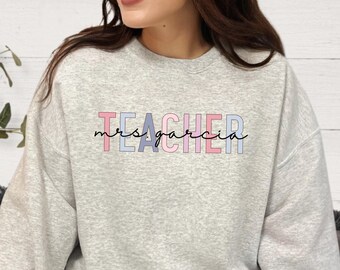 Custom Name Teacher Sweatshirt, New Teacher Appreciation Gift From Student, Back To School Elementary Shirt, Cute Personalized Teacher Shirt