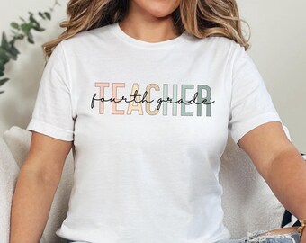 Fourth Grade Teacher Shirt, 4th Grade Teacher Tshirt, New Teacher Appreciation Gift From Student, Back To School Elementary Teacher T Shirt