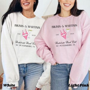 Custom Bachelorette Sweatshirts Martini, Bikinis and Martinis Bachelorette Shirt, Luxury Bachelorette Merch, Beach Bachelorette, Social Club