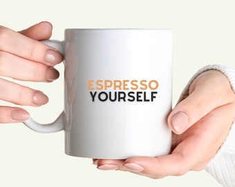 Espresso Yourself keramische mok - koffieliefhebber mok, koffiemok, koffiegeschenken, gepersonaliseerde koffiemok, gepersonaliseerd koffiecadeau, espressomok