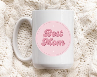 Best mom mug, Mother's Day gift, Mother's Day, Gifts for mom, Gifts for wife, Gifts for friends, Mom mug, best mom