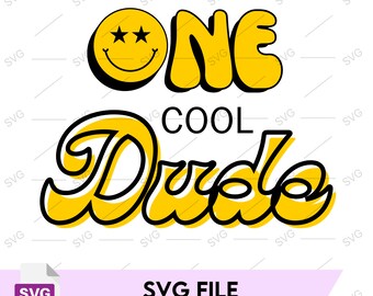 One Cool Dude SVG File