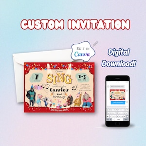 May include: A custom invitation with the text "Custom Invitation" in red. The invitation features characters from the movie "Sing" and includes the text "Come Sing with us for Cassie's 2nd Birthday". The invitation is a digital download.