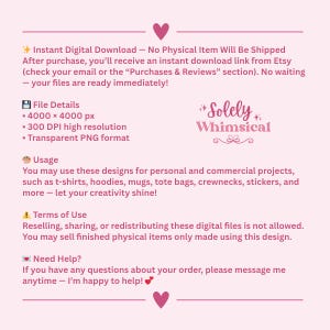 May include: A pink graphic with text about instant digital downloads, file details, usage, and terms of use. The text includes "Solely Whimsical" in a decorative font, and mentions t-shirts, hoodies, and mugs.