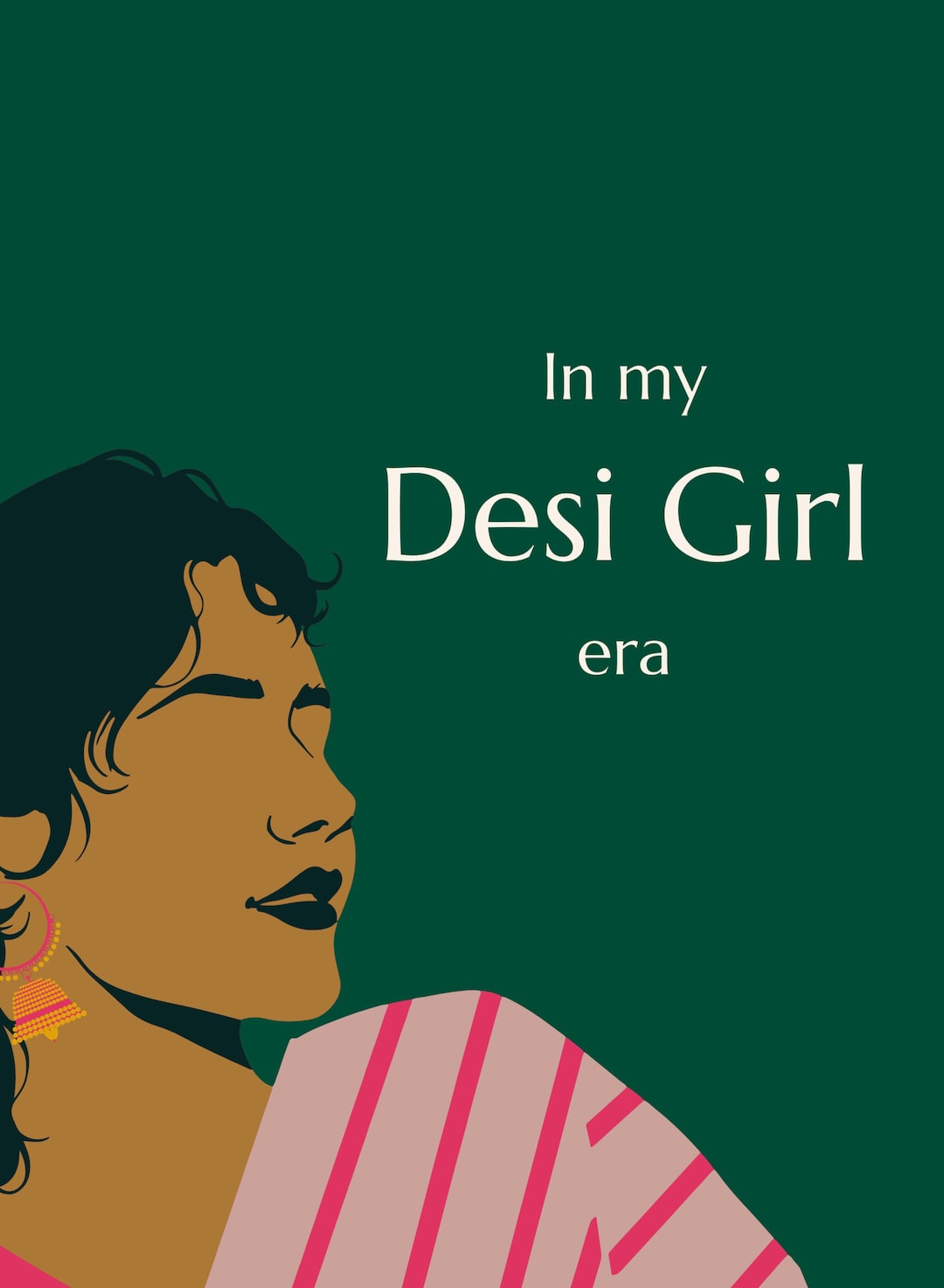 In My Desi Girl Era Desi Wall Art Poster Art - Etsy