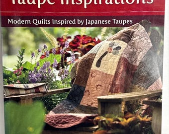 Japanese inspired quilt book Taupe Inspirations modern patchwork