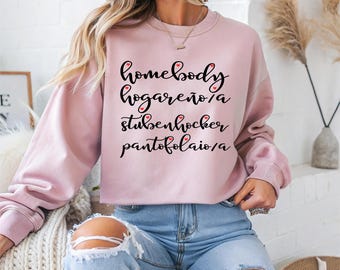 Homebody Multilang Sweatshirt – Cozy Crewneck – Valentine Gift