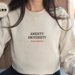 Embroidered Anxiety University Honors Program Sweatshirt, Aesthetic Be Kind Sweater, Mental Health Matters, Therapy Feelings Sweatshirt