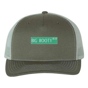 May include: A green and gray trucker hat with a green patch that says "BIG BOOTY BLVD" in white letters.
