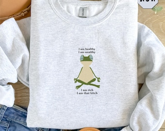 Embroidered Funny Frog Sweatshirt, Crewneck With Sayings, Womens Funny Sweater, Funny Frog Self Care Sweatshirt, Be Kind of a Bitch Sweater