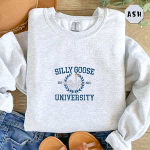 Embroidered Silly Goose University Sweatshirt, Silly Goose Sweater, College Sweater, Goose Crewneck, Funny Goose Gift,Silly Goose University