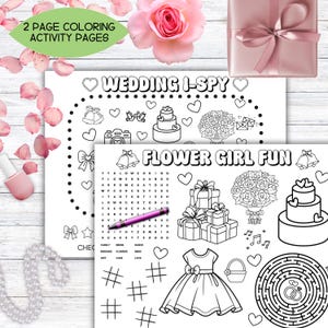 May include: Two printable coloring pages for a wedding. The first page has a wedding I-Spy game with images of wedding bells, a camera, a bouquet of flowers, a cake, and a heart. The second page has a word search, a maze, a flower girl dress, and a bouquet of flowers. The text "FLOWER GIRL FUN" is at the top of the second page.