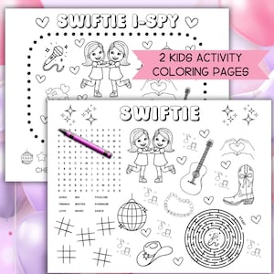 May include: Two black and white coloring pages with the text "SWIFTIE I-SPY" and "SWIFTIE". The pages feature illustrations of two girls, hearts, musical notes, a guitar, a cowboy boot, and a maze. A pink banner reads "2 KIDS ACTIVITY COLORING PAGES".