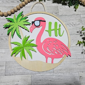12&quot; Hi flamingo, Front Door Décor, Outdoor signs, Welcome Door Hanger, Welcome Sign, Door Sign, Summer, Summer Fun, Home, Palm Tree,