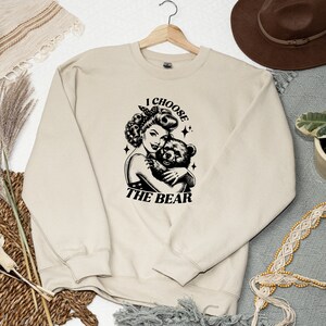 I Choose The Bear Pinup, Gift for Her, Shirt for Women, Man or Bear Shirt, Women&#39;s Bear Choice, TikTok Trendy, Crewneck Sweatshirt