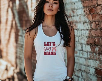 Bachelorette Party Tank Day Drink Shirt Bar Crawl Tank Top for Girl Trip Wine Tasting Tank Drinking Shirt for Women Trip Shirt for Bach Bash