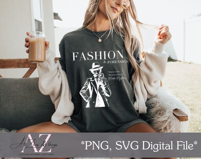 Fashion & Forensics PNG, Detective SVG, True Crime SVG, Fashion png