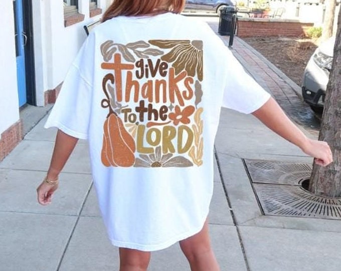 Give Thanks Psalm 136:1 Comfort Colors Christian Shirt, Christian apparel, Christian gifts, Fall sweatshirt, Christian hoodie, Jesus Shirt