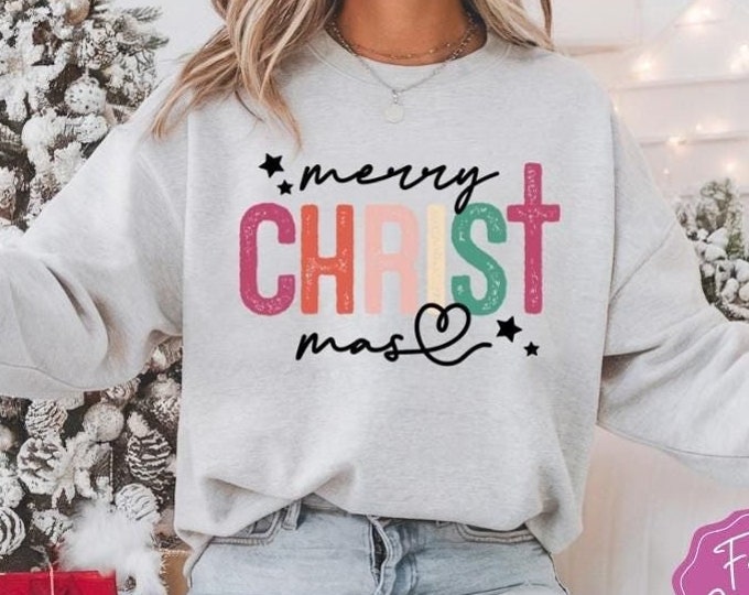 Merry Christmas Christian Sweatshirt, Christian Shirts, Christmas Sweater, Christmas Tee Shirt, Christmas Shirts, Christmas Crewneck