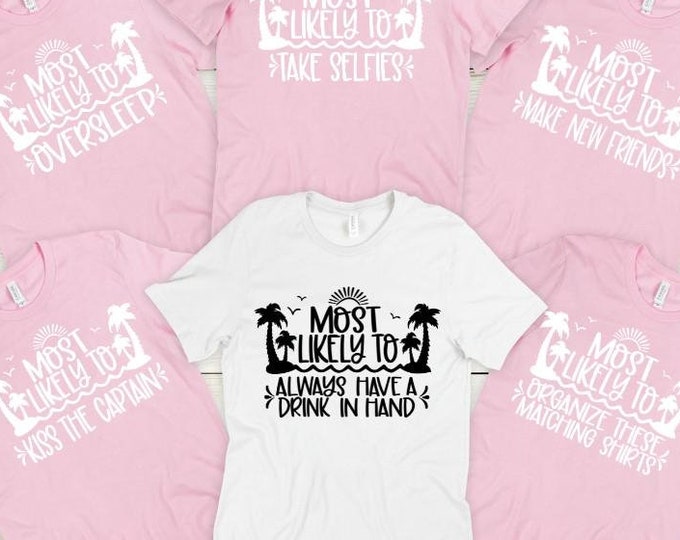 Custom Bachelorette Cruise Shirts 2025 – Matching Cruise Vacation Tees | Most Likely To, Bachelorette, Birthday Trip, & Family Anniversary