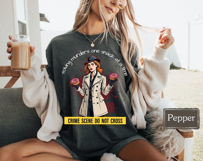True Crime Addict Tshirt, Murder Mystery Shirt, Solving Murders One Snack At A Time, Gift For Her, Funny Shirt, Snack Lover