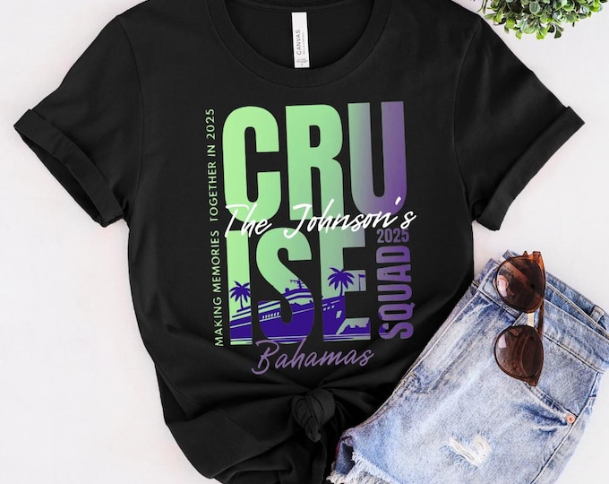 Custom Family Cruise Squad Shirts 2025 – Matching Cruise Vacation Tees | Cruise Squad 2025, Bachelorette, Birthday Trip, Family Anniversary