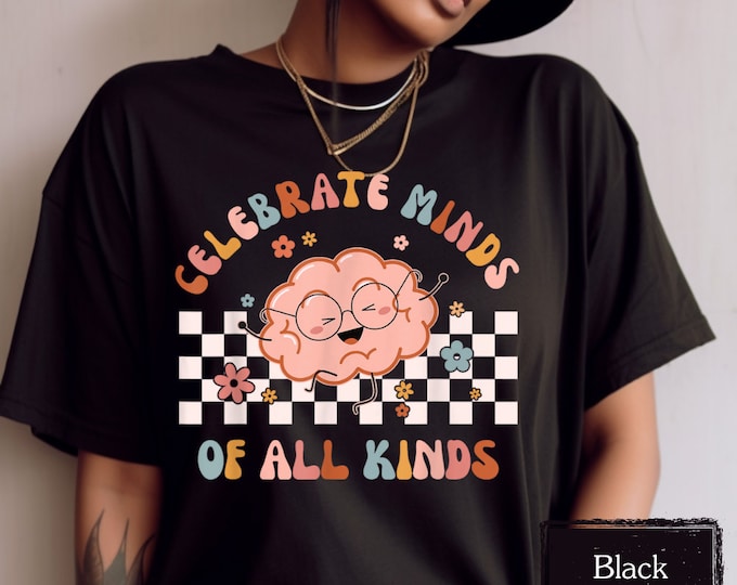 Retro Comfort Colors Celebrate Minds Of All Kinds Autism Awareness Teacher Shirt, Autism, Neurodiversity, Occupational Therapy