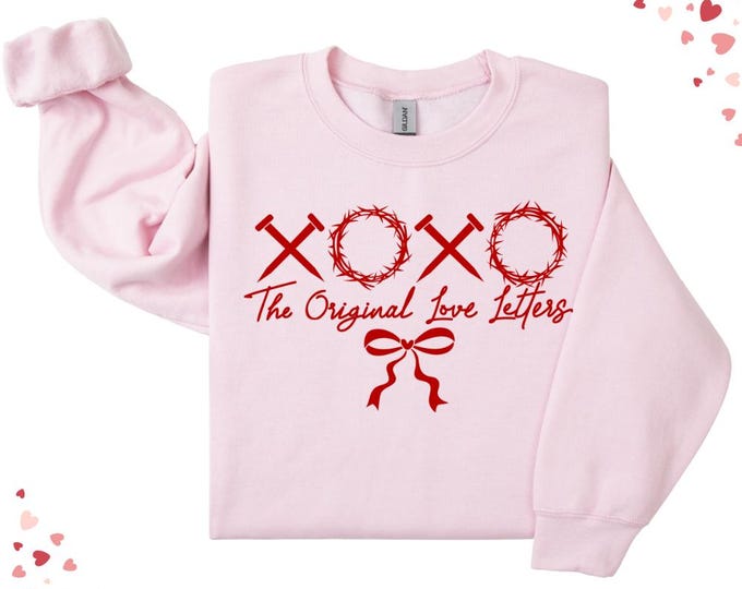 XOXO Christian Valentine Sweatshirt - The Original Love Letters Design - Women’s Coquette Valentine’s Day Gift