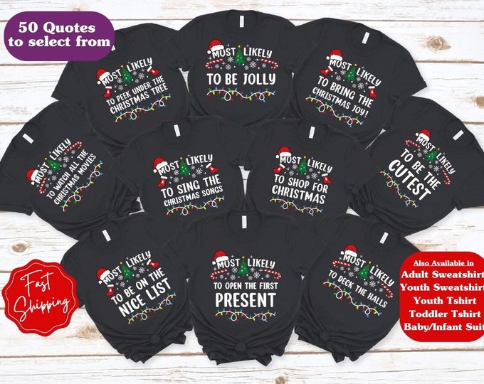 Most Likely To Family Christmas Shirts, Funny Family Shirts, Custom Matching Christmas Family Shirts, Christmas Party Shirt, Cousin Shirts