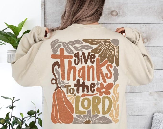 Give Thanks Psalm 136:1 Christian Shirt, Christian apparel, Christian gifts, Fall sweatshirt, Christian hoodie, Jesus