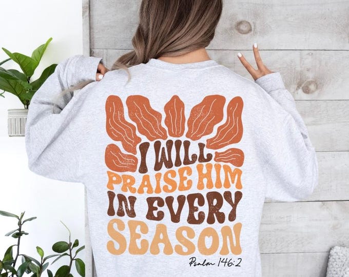 Give Thanks Psalm 146:2 Comfort Colors Christian Shirt, Christian apparel, Christian gifts, Fall sweatshirt, Christian hoodie, Jesus Shirts
