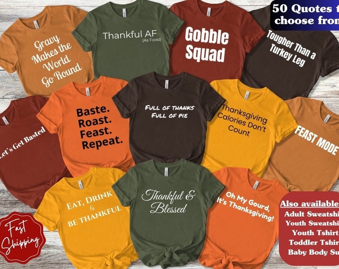 Family Thanksgiving Quote Shirts, Thanksgiving Shirt, Fall Shirt, Fall Sweatshirt, Family Thanksgiving Tee, Funny Thanksgiving Group Shirts